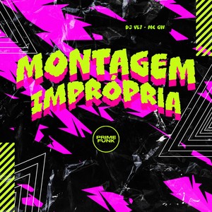 Montagem Imprópria (Explicit)