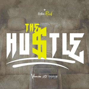 The Hu$tle (Explicit)