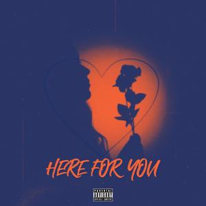 Here For You (Explicit)