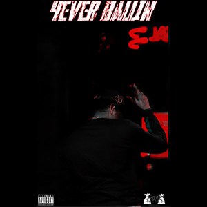 4EVA BALLIN (Explicit)