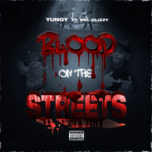 BLOOD ON THE STREETS (Explicit)