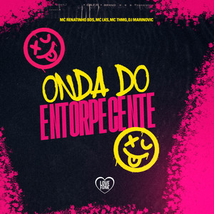 Onda do Entorpecente (Explicit)