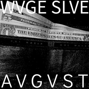 WVGE SLVE (feat. neptune) [Explicit]