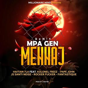 M Pagen Mennaj (feat. Kolonel Freez, Pape John, JS Santi Neige, Rocker ****er & Fantastic) (Remix|Explicit)