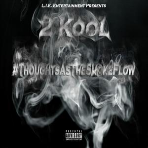 #ThoughtsAsTheSmokeFlow (Explicit)