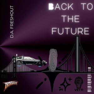 Back To The Future (Explicit)