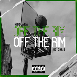 Off The Rim Freestyle (Explicit)