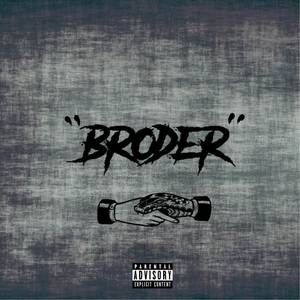 Broder (Explicit)