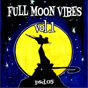 Full Moon Vibes Vol. 1