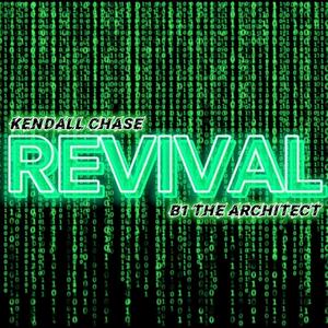 Revival (feat. B1 The Architect) (Explicit)