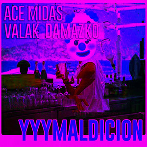 YYYMALDICION (Explicit)