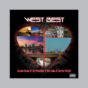 West Best(feat. Snoop Lion, Ike Dola & Certie Mc$ki) (Explicit)