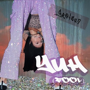 yuh(fool) (Explicit)