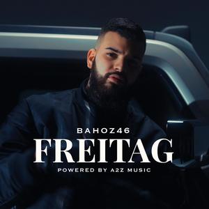 Freitag (feat. Bahoz46) [Explicit]