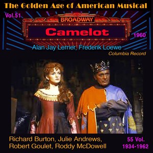 The Golden Age of American Musical (1934-1962) in 55 Vol. Camelot - Vol 51/55 (Columbia Record (1960))