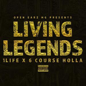 Living Legends (feat. 6 Course Holla) (Explicit)