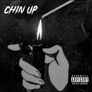 Chin Up (Explicit)