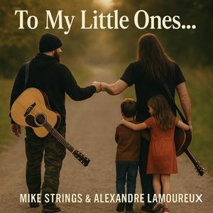 To My Little Ones... (feat. Alexandre Lamoureux)
