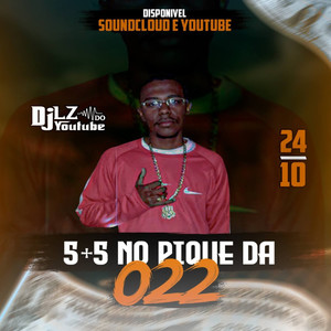 5 + 5 NO PIQUE DA 022 (Explicit)