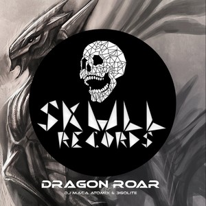 Dragon Roar (Original Mix)