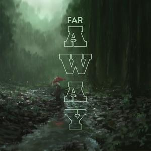 Far Away