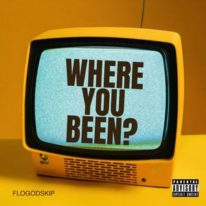 Where You Been? (Explicit)
