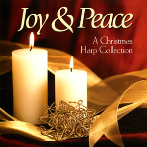 Joy & Peace: A Christmas Harp Collection