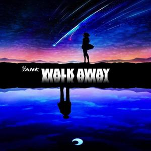 Walk Away (Explicit)