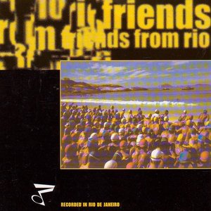 Friends from Rio, Vol. 1