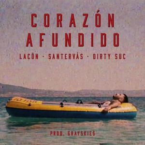 Corazón Afundido (feat. Santervás, Dirty Suc & grayskies)