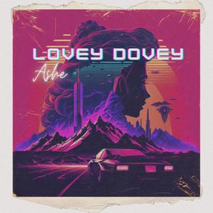 lovey dovey (Explicit)