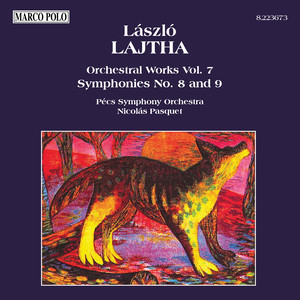 LAJTHA: Symphonies Nos. 8 and 9