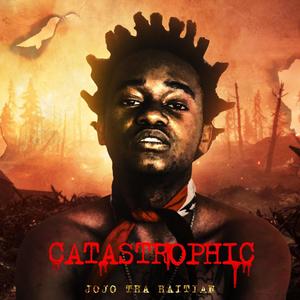 CATASTROPHIC (Explicit)