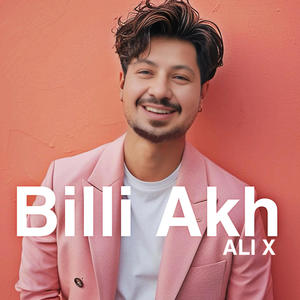 Billi Akh Punjabi Song by Ali X 2024