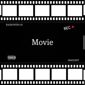 Movie (feat. 4daclout) [Explicit]