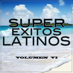 Super Exitos Latinos, Vol. 6