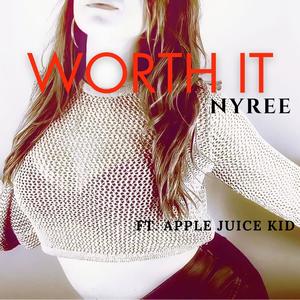 Worth It (feat. Apple Juice Kid)