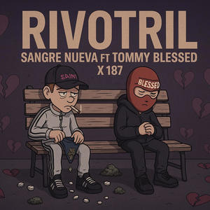Rivotril (feat. Tommy Bless & Prod 187)