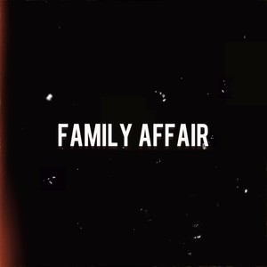 Family Affair (Freestyle)