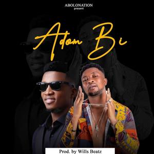 Adom Bi (feat. Kofi Kinaata)