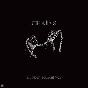 Chains (feat. Solachi Voz)