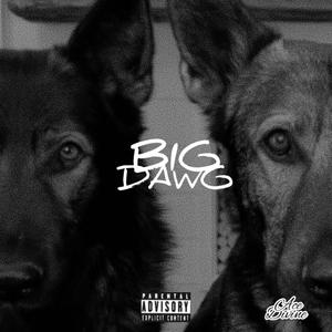 B!G DAWG (feat. Four$) [Explicit]