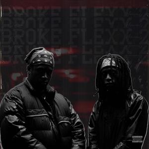 Broke Flexx 2 (Explicit)