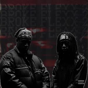 Broke Flexx Cypher (feat. KP tha Pro, Flow Madic, Don.Teezy, Simm$ & kvvena) (Explicit)