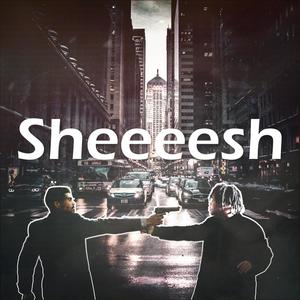 Sheeeesh(feat. BoiiWndr)
