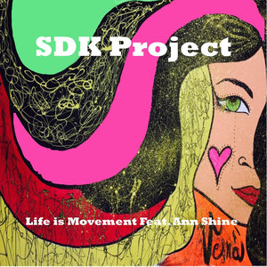 Life Is Movement  [Feat. Ann Shinne] (Birding Mix)