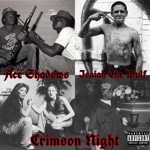 Crimson Night(feat. Isaiah The Wulf) (Explicit)
