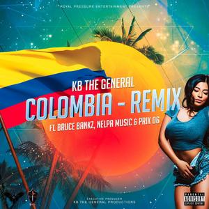 Colombia (feat. Bruce Bankz, Nelpa Music & Prix 06) (Remix|Explicit)