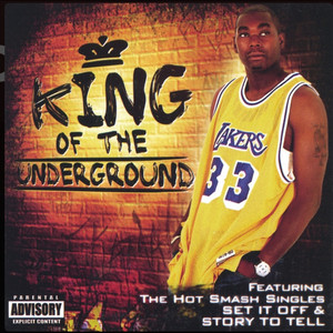 King Of The Underground (Explicit)