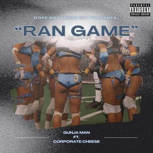 Ran Game (feat. Corporate Cheese) (Explicit)